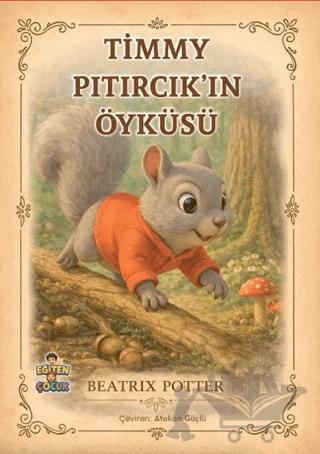 Timmy Pıtırcık’ın Öyküsü