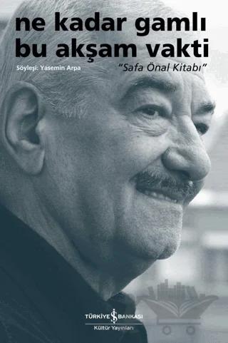 Ne Kadar Gamlı Bu Akşam Vakti - Safa Önal Kitabı