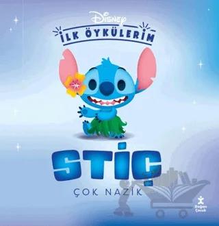 Disney İlk Öykülerim – Stiç Çok Nazik