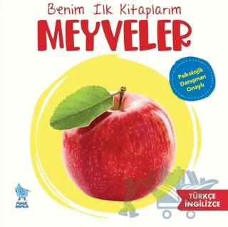 Benim İlk Kitaplarım: Meyveler