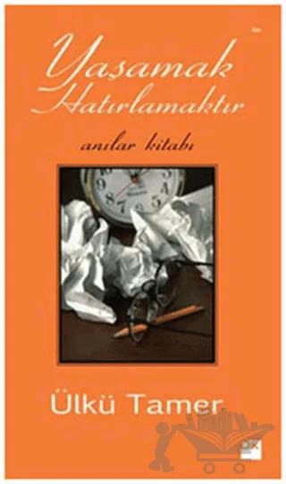 Yaşamak Hatırlamaktır