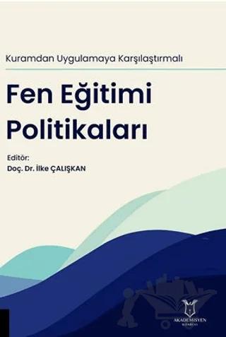 Kuramdan Uygulamaya Karşılaştırmalı Fen Eğitimi Politikaları