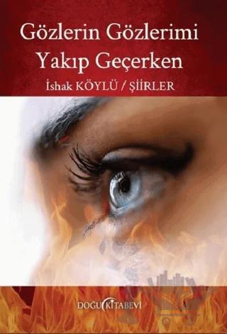 Gözlerin Gözlerimi Yakıp Geçerken