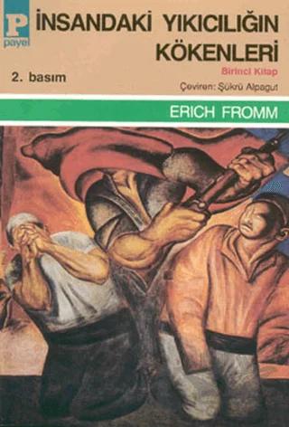 İnsandaki Yıkıcılığın Kökenleri Cilt: 1