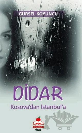 Dıdar (Kosova’dan Istanbul’a)