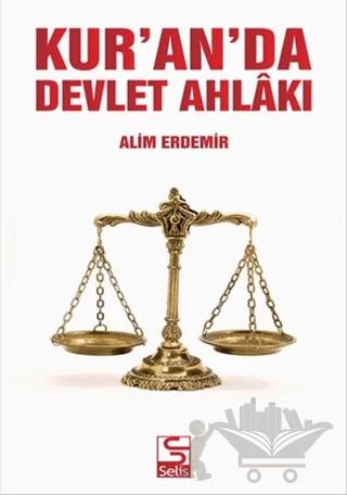 Kur'an'da Devlet Ahlakı