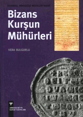 İstanbul Arkeoloji Müzeleri'ndeki Bizans Kurşun Mühürleri