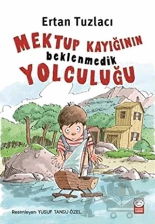 Mektup Kayığının Beklenmedik Yolculuğu