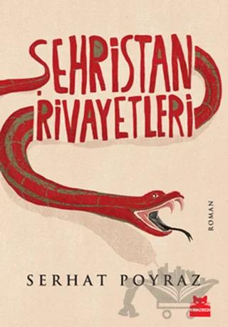 Şehristan Rivayetleri – Serhat Poyraz – Kırmızı Kedi Yayınevi kitap kapağı