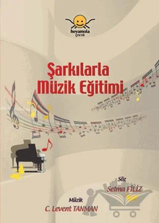 Şarkılarla Müzik Eğitimi