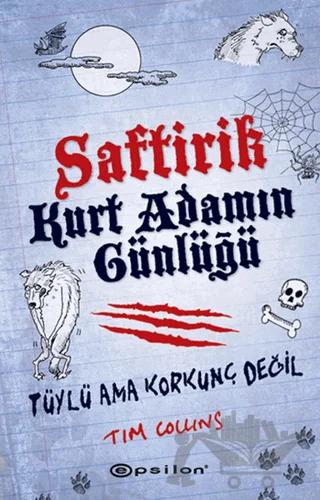 Saftirik Kurt Adamın Günlüğü - Tüylü Ama Korkunç Değil