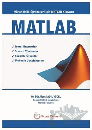 MATLAB - Mühendislik Öğrencileri İçin MATLAB Klavuzu