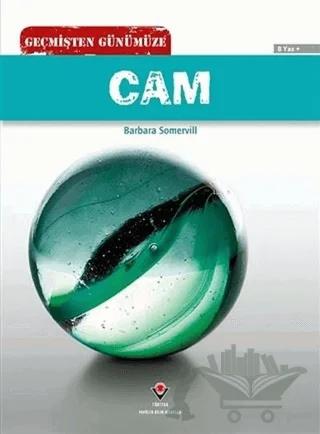 Geçmişten Günümüze - Cam