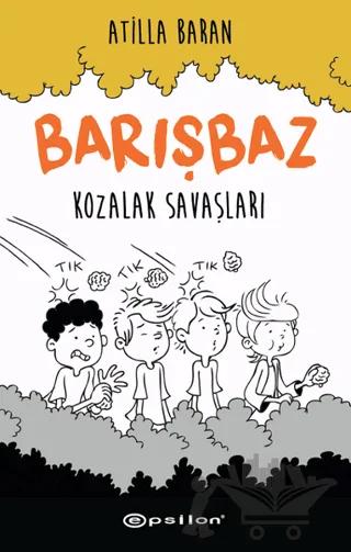 Kozalak Savaşları - Barışbaz 1