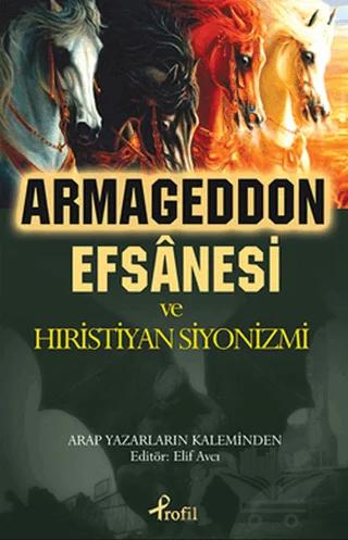 Armageddon Efsanesi ve Hıristiyan Siyonizmi