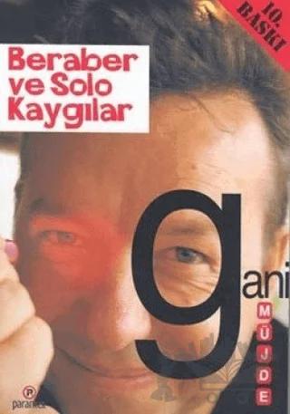 Beraber ve Solo Kaygılar Peynir Gemisi 3 – Gani Müjde – Parantez Yayınları kitap kapağı