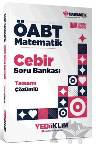 ÖABT Matematik Öğretmenliği Cebir Tamamı Çözümlü Soru Bankası