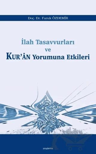 İlah Tasavvurları ve Kur’an Yorumuna Etkileri