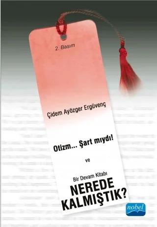 OTİZM... ŞART MIYDI! Bir Devam Kitabı NEREDE KALMIŞTIK?
