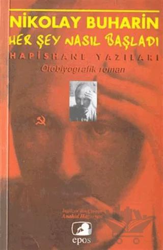 Her Şey Nasıl Başladı Hapishane Yazıları