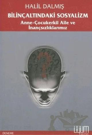 Bilinçaltındaki Sosyalizm
