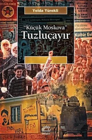 Küçük Moskova - Tuzluçayır