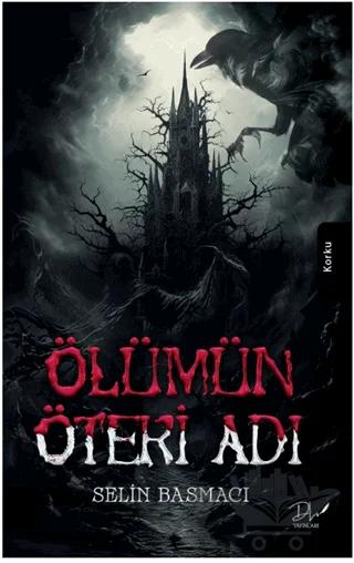 Ölümün Öteki Adı
