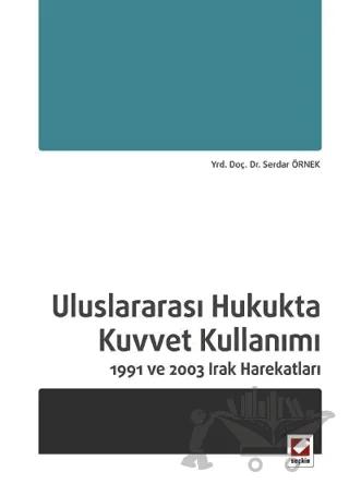 Uluslararası Hukukta Kuvvet Kullanımı