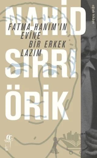 Fatma Hanım’ın Evine Bir Erkek Lazım