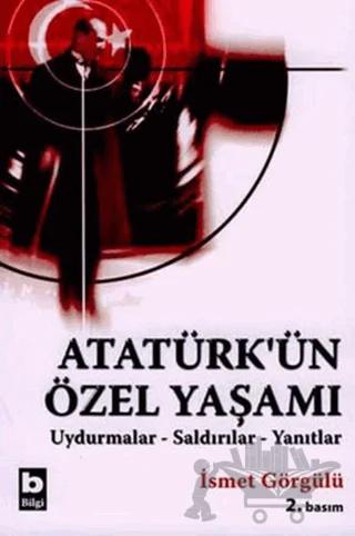 Atatürk’ün Özel Yaşamı