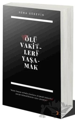 Ölü Vakitleri Yaşamak – Sema Gürevin – Cinius Yayınları kitap kapağı