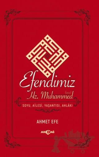 Efendimiz Hz. Muhammed Soyu Ailesi, Yaşantısı, Ahlakı