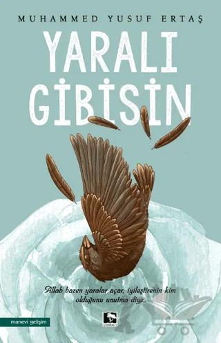 Yaralı Gibisin