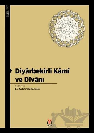 Diyarbekirli Kami ve Divanı
