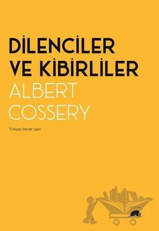 Dilenciler ve Kibirliler – Albert Cossery – Kolektif Kitap kitap kapağı