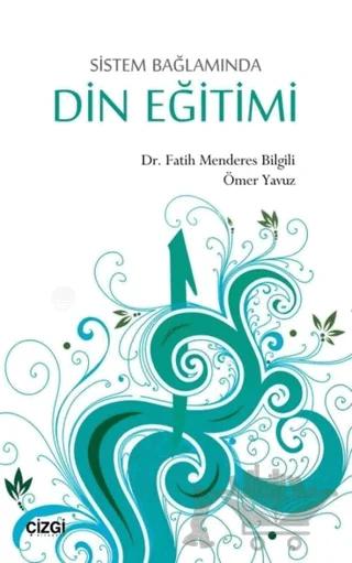 Sistem Bağlamında Din Eğitimi