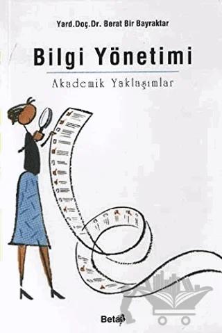 Bilgi Yönetimi Akademik Yaklaşımlar