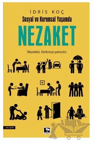Sosyal Ve Kurumsal Yaşamda Nezaket