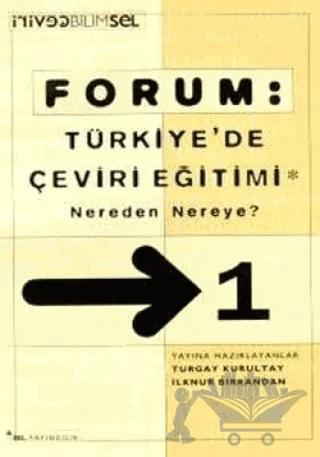 Forum: Türkiye’de Çeviri Eğitimi Nereden Nereye? 1