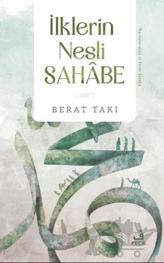 İlklerin Nesli Sahabe
