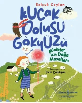 Kucak Dolusu Gökyüzü – Minikler İçin Doğa Masalları