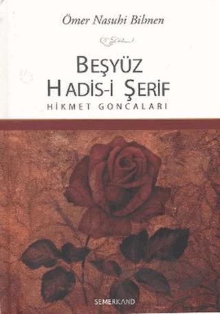 Beşyüz Hadis-i Şerif - Hikmet Goncaları