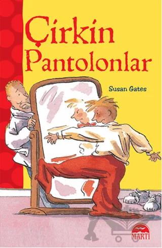 Çirkin Pantolonlar
