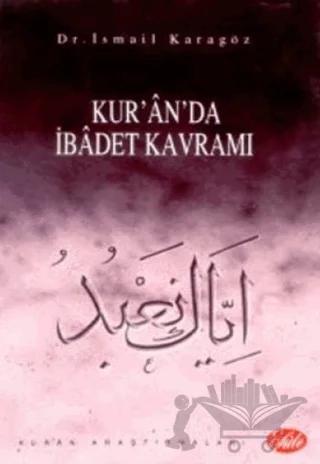 Kur’an’da İbadet Kavramı
