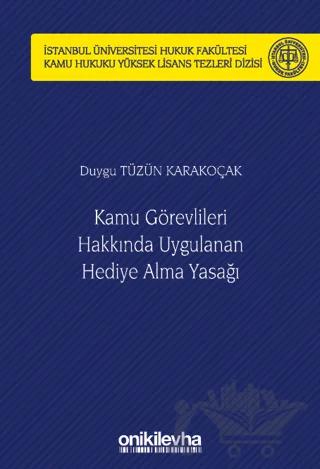 Kamu Görevlileri Hakkında Uygulanan Hediye Alma Yasağı – Duygu Tüzün Karakoçak – On İki Levha Yayınları kitap kapağı
