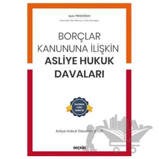 Borçlar Kanununa İlişkin Asliye Hukuk Davaları Cilt 2