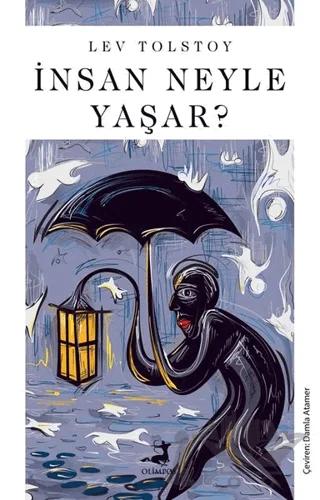 İnsan Neyle Yaşar?