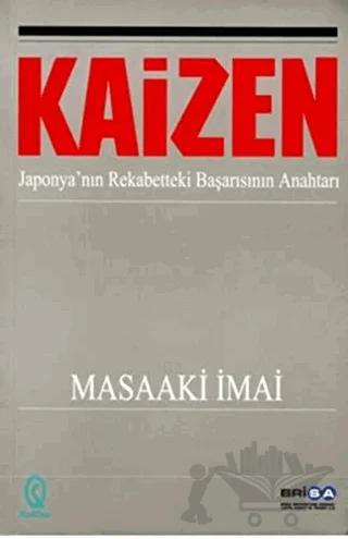 Kaizen: Japonya’nın Rekabetteki Başarısının Anahtarı – Masaaki İmai – KalDer Yayınları kitap kapağı