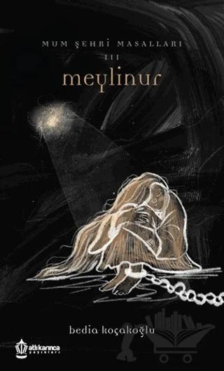 Mum Şehri Masalları 3 - Meylinur