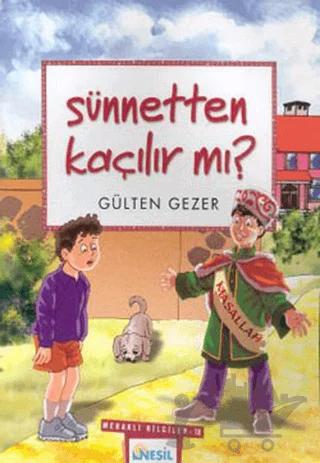 Sünnetten Kaçılır Mı? Meraklı Bilgiler 10